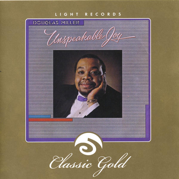 Douglas Miller: Unspeakable Joy (1985)